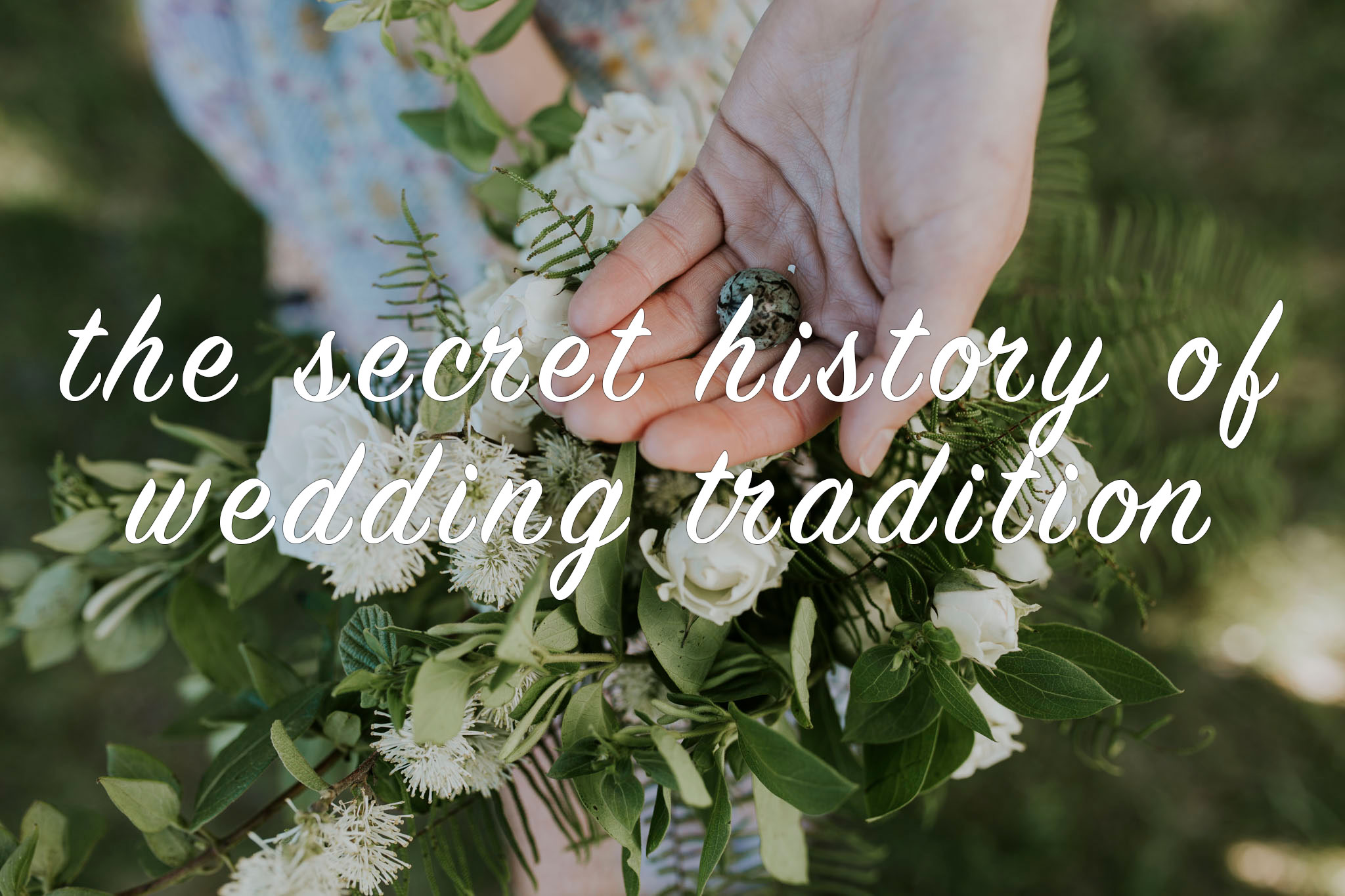 The Hidden History of Wedding Traditions